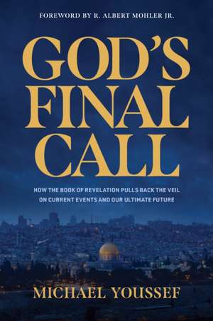 God's Final Call de Michael Youssef