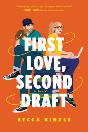 First Love, Second Draft de Becca Kinzer