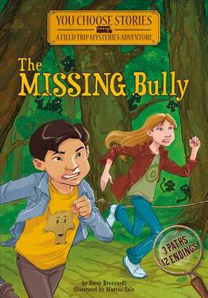 The Missing Bully de Steve Brezenoff