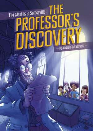 The Professor's Discovery de Michele Jakubowski