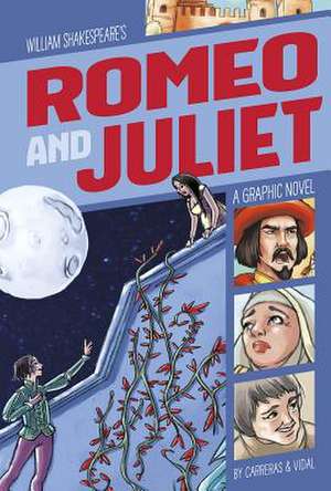 Romeo and Juliet: A Graphic Novel de Hernan Carreras