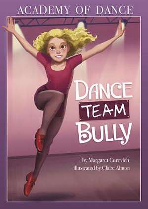 Dance Team Bully de Margaret Gurevich