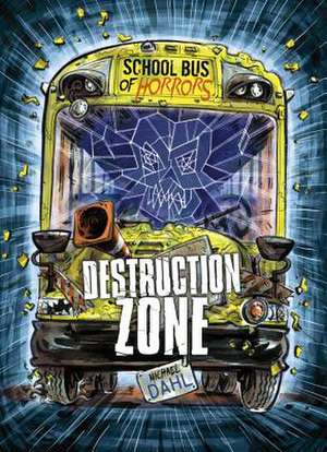 Destruction Zone de Michael Dahl