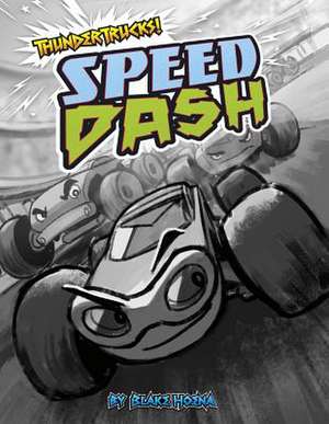 Speed Dash de Blake Hoena