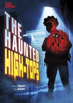 The Haunted High-Tops de Rosie Knight