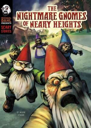 The Nightmare Gnomes of Neary Heights de Megan Atwood