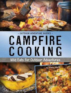 Campfire Cooking de Blake Hoena