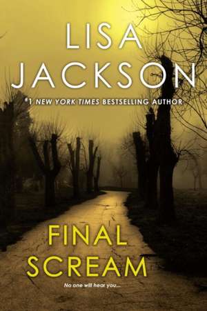 Final Scream de Ms. Lisa Jackson