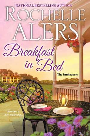 Breakfast in Bed: The Innkeepers de Rochelle Alers