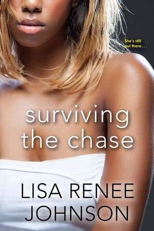 Surviving the Chase de Lisa Renee Johnson