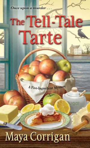 The Tell-Tale Tarte de Maya Corrigan