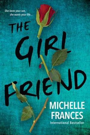 The Girlfriend de Michelle Frances