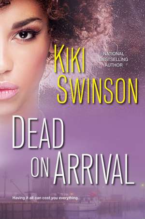 Dead on Arrival de Kiki Swinson