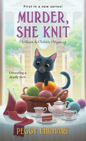 Murder, She Knit de Peggy Ehrhart