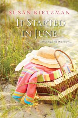 It Started in June de Susan Kietzman