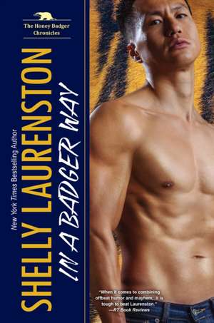 In a Badger Way de Shelly Laurenston