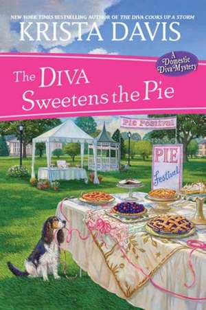 The Diva Sweetens the Pie de Krista Davis