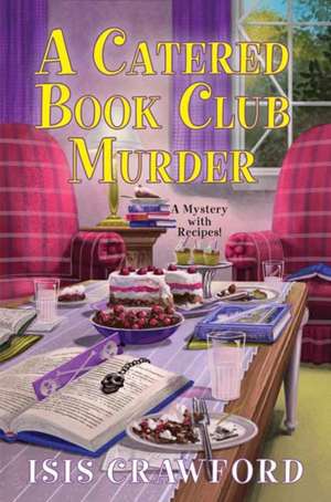 A Catered Book Club Murder de Isis Crawford