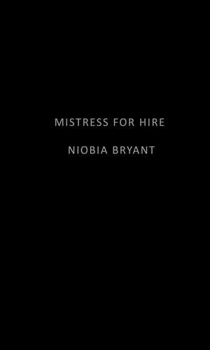 Mistress for Hire de Niobia Bryant