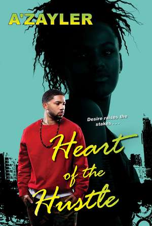 Heart of the Hustle de A'zayler