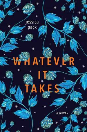 Whatever It Takes de Jessica Pack