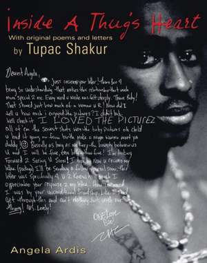 Inside A Thug's Heart de Tupac Shakur