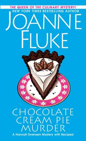 Chocolate Cream Pie Murder de Joanne Fluke