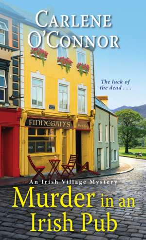 Murder in an Irish Pub de Carlene O'Connor