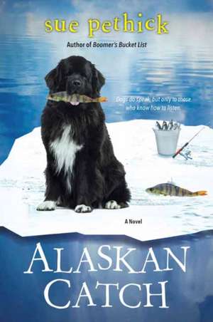 Alaskan Catch de Sue Pethick