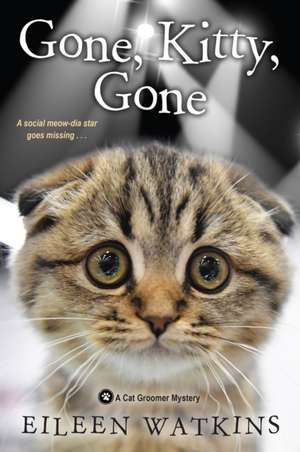 Gone, Kitty, Gone de Eileen Watkins