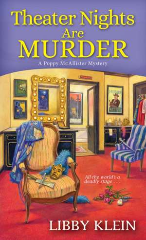 Theater Nights Are Murder de Libby Klein