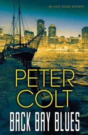 Back Bay Blues de Peter Colt