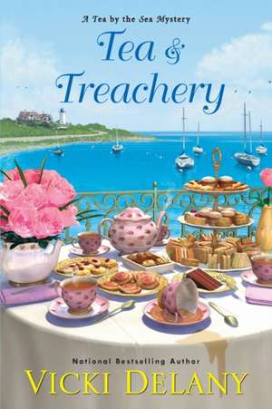 Tea & Treachery de Vicki Delany