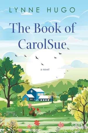 The Book of CarolSue de Lynne Hugo