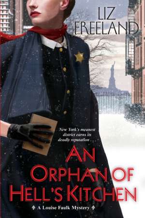 An Orphan of Hell's Kitchen de Liz Freeland