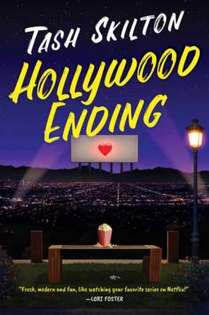 Hollywood Ending de Tash Skilton