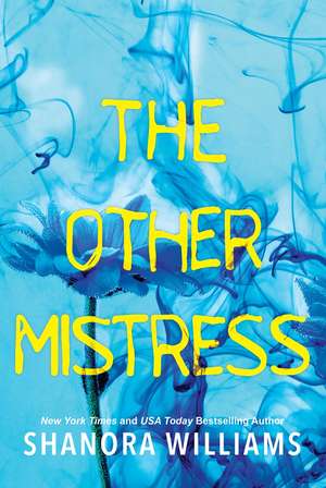 The Other Mistress: A Riveting Psychological Thriller with a Shocking Twist de Shanora Williams