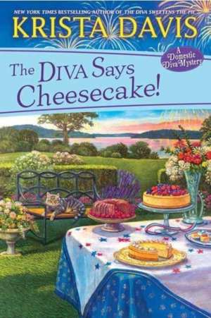 The Diva Says Cheesecake! de Krista Davis