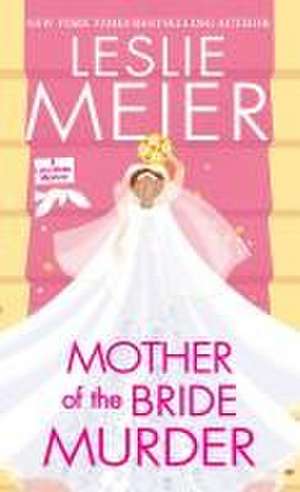 Mother of the Bride Murder de Leslie Meier