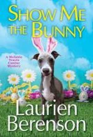 Show Me the Bunny de Laurien Berenson