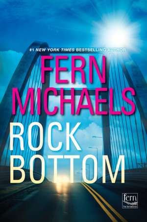 Rock Bottom de Fern Michaels