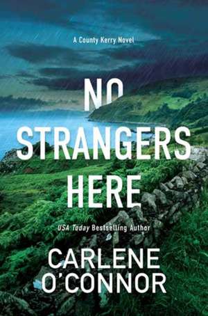 No Strangers Here de Carlene O'Connor