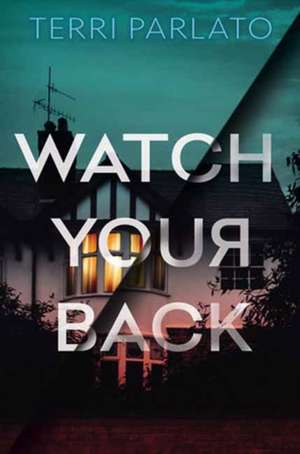 Watch Your Back de Terri Parlato