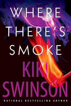 Where There's Smoke de Kiki Swinson