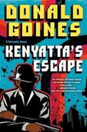 Kenyatta's Escape de Donald Goines