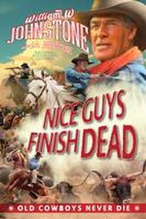 Nice Guys Finish Dead de William W. Johnstone