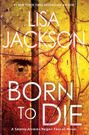 Born to Die de Lisa Jackson