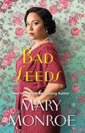 Bad Seeds de Mary Monroe