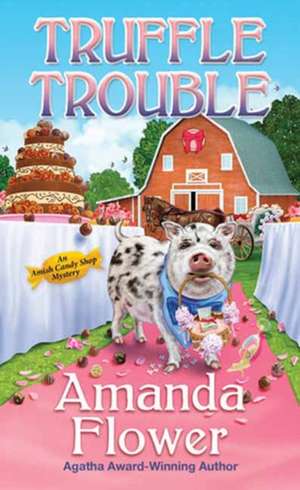 Truffle Trouble de Amanda Flower