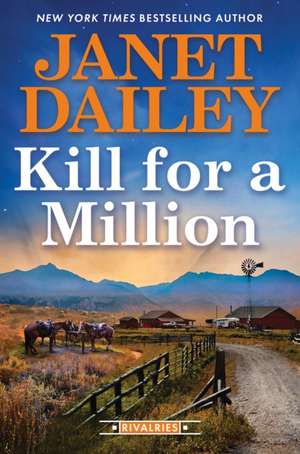 Kill for a Million de Janet Dailey